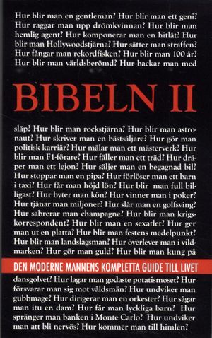 Bibeln II : den moderne mannens kompletta guide till livet | 1:a upplagan