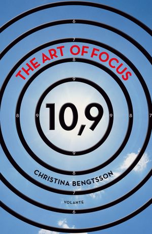 The art of focus : 10,9