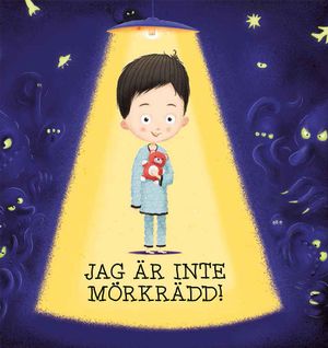 Jag är inte mörkrädd!