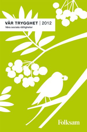 Vår trygghet 2012 - Våra sociala rättigheter | 47:e upplagan