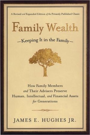 Family wealth - keeping it in the family - how family members and their adv