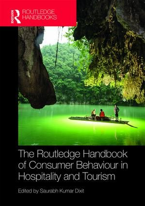 The Routledge Handbook of Consumer Behaviour in Hospitality and Tourism | 1:a upplagan