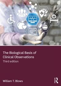 The Biological Basis of Clinical Observations | 3:e upplagan