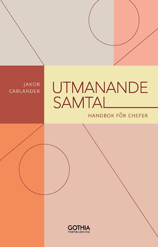 Utmanande samtal : Handbok för chefer | 1:a upplagan