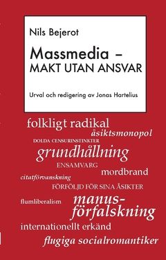 Massmedia - makt utan ansvar | 0:e upplagan