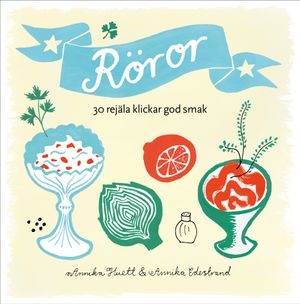 Röror : 30 rejäla klickar god smak