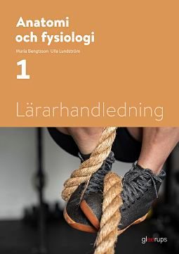 Anatomi och fysiologi 1, lärarhandledning | 1:a upplagan