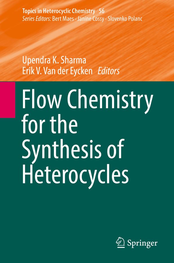 Flow Chemistry for the Synthesis of Heterocycles | 1:a upplagan