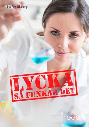 Lycka - så funkar det