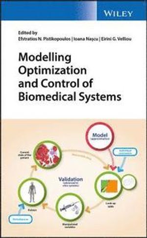 Modelling Optimization and Control of Biomedical Systems | 1:a upplagan