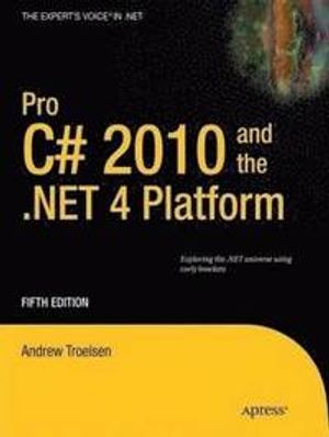 Pro C# 2010 and the .Net 4 Platform | 1:a upplagan