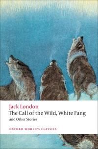 The Call of the Wild, White Fang, and Other Stories | 0:e upplagan