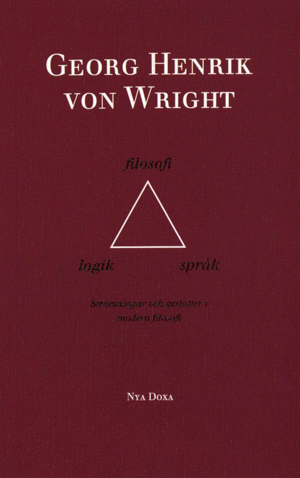 Logik, filosofi och språk - Strömningar och gestalter i modern filososi | 0:e upplagan