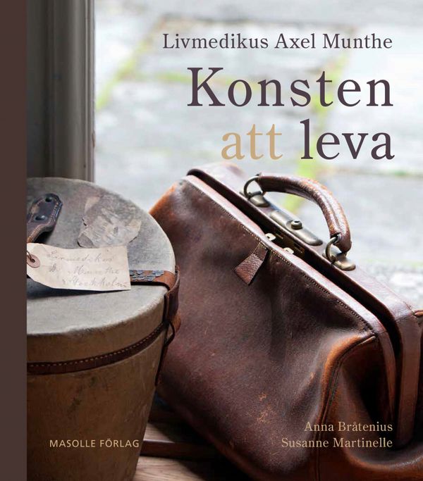 Dr. Axel Munthe och The Art of Life | 1:a upplagan