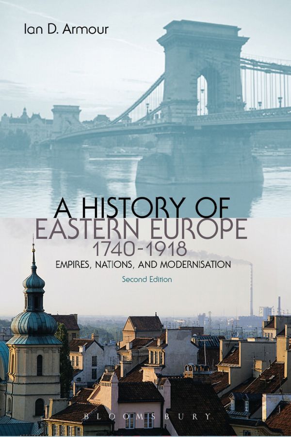 A History Of Eastern Europe, 1740-1918 | 2:a upplagan