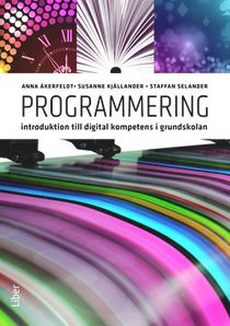 Programmering - Introduktion till digital kompetens i grundskolan