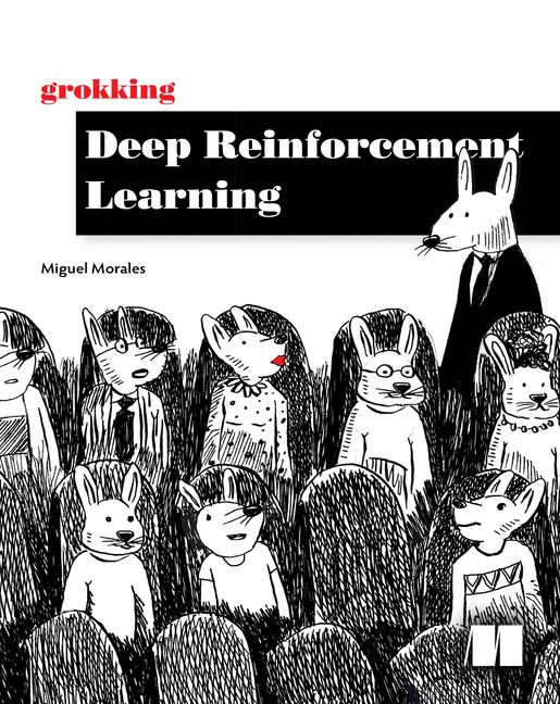 Grokking Deep Reinforcement Learning | 0:e upplagan