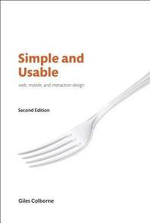 Simple and Usable Web, Mobile, and Interaction Design |  2:e upplagan