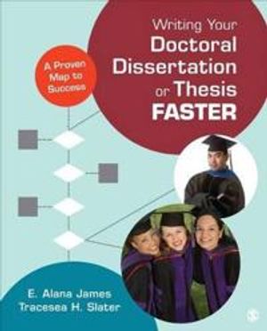 Writing Your Doctoral Dissertation or Thesis Faster | 1:a upplagan