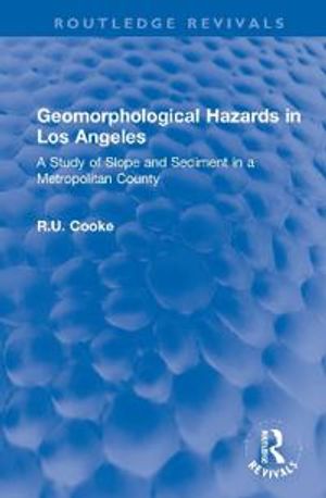 Geomorphological Hazards in Los Angeles (Routledge Revivals) | 1:a upplagan