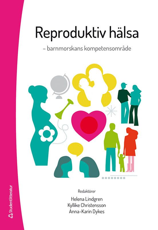 Reproduktiv hälsa - barnmorskans kompetensområde | 2:a upplagan