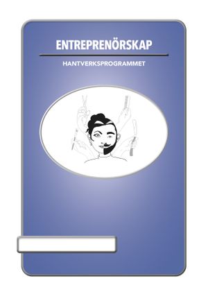 Entreprenörskap - Hantverksprogrammet