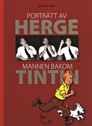 Porträtt av Hergé : mannen bakom Tintin