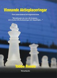 Vinnande Aktieplaceringar - Från undervärderad till högpresterande - Aktier vs fonder | 1:a upplagan