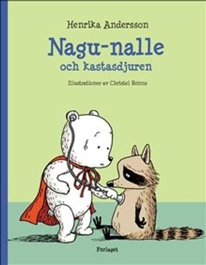 Nagu-Nalle och kastasdjuren