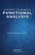 A First Course in Functional Analysis