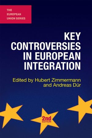 Key Controversies in European Integration |  2:e upplagan