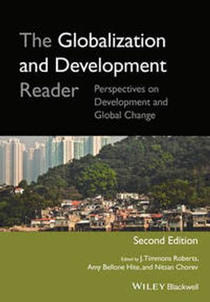 The Globalization and Development Reader: Perspectives on Development and G | 1:a upplagan