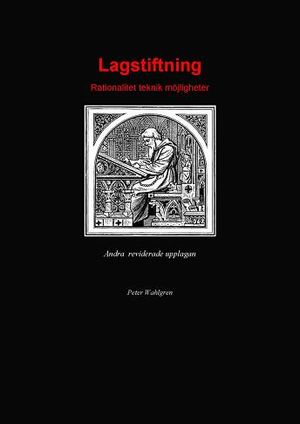 Lagstiftning - Rationalitet, teknik, möjligheter |  2:e upplagan