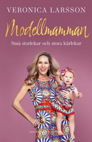 Modellmamman : Små storlekar och stora kärlekar