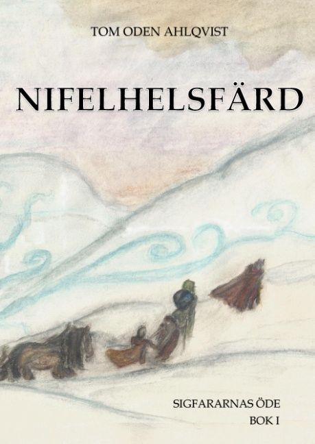 Nifelhelsfärd | 1:a upplagan