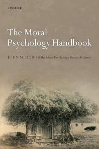The Moral Psychology Handbook | 0:e upplagan