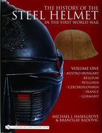 History of the steel helmet in the first world war - vol 1: austro-hungary