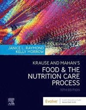 Krause and Mahan's Food & the Nutrition Care Process | 15:e upplagan