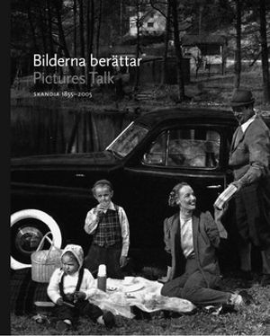 Skandia-Bilderna berättar: Skandias historia 1855-2005