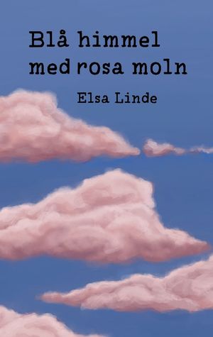 Blå himmel med rosa moln | 1:a upplagan