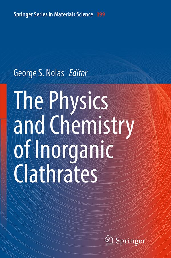 The Physics and Chemistry of Inorganic Clathrates | 1:a upplagan