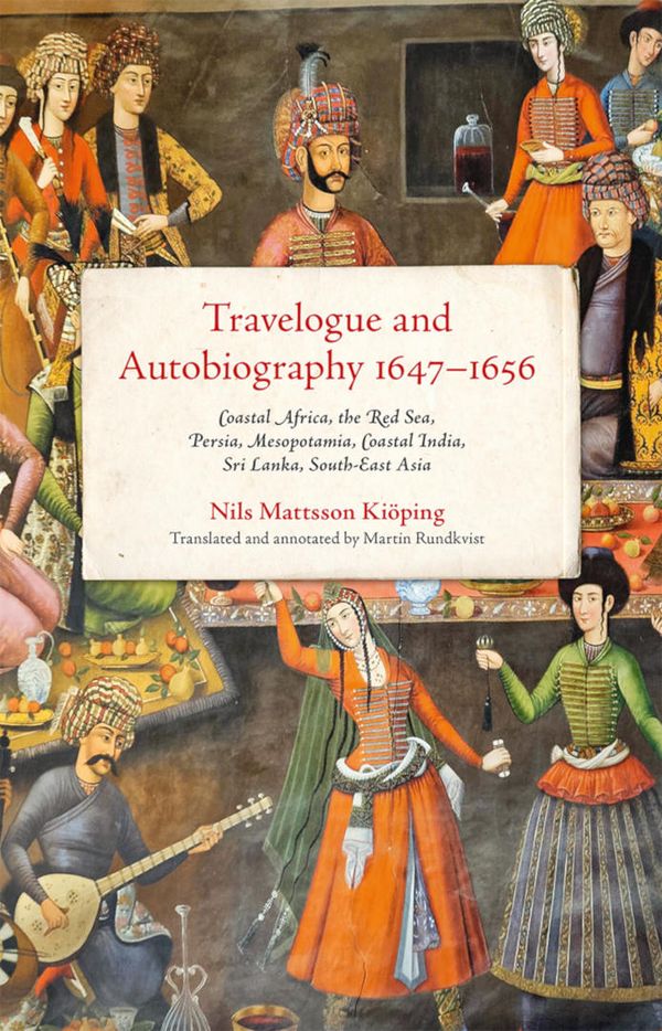 Travelogue and Autobiography 1647–1656 | 0:e upplagan