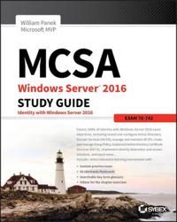 MCSA Windows Server 2016 Study Guide: Exam 70–742