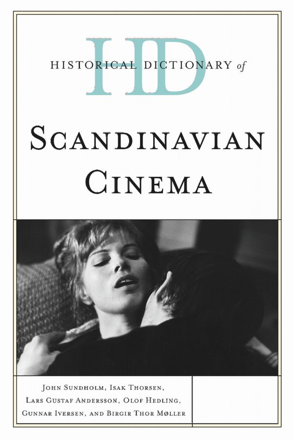 Historical Dictionary of Scandinavian Cinema | 0:e upplagan