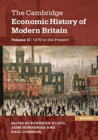 The Cambridge Economic History of Modern Britain | 0:e upplagan