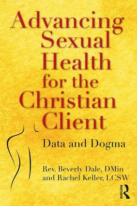 Advancing Sexual Health for the Christian Client | 1:a upplagan