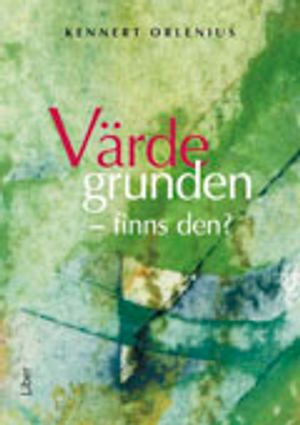 Värdegrunden: - finns den? |  2:e upplagan