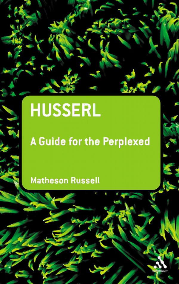 Husserl: A Guide for the Perplexed | 0:e upplagan