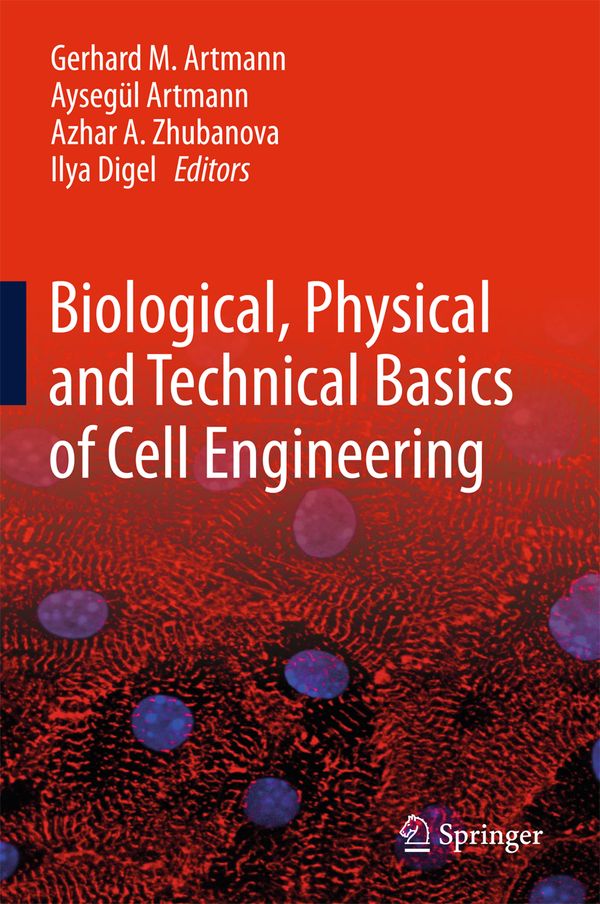 Biological, Physical and Technical Basics of Cell Engineering | 1:a upplagan