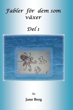 Fabler för de som växer : Del 1 | 0:e upplagan